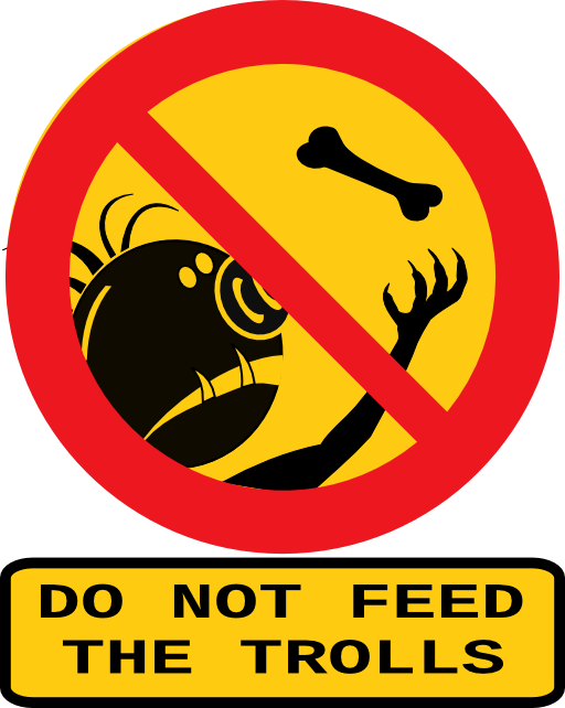 Do Not Feed The Trolls