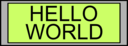 Digital Display With Hello World Text