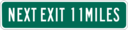 Next Exit 11 Miles