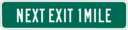 Next Exit 1 Mile