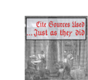 Cite Sources Used Just As They Did