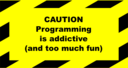 Programming Addictive Sign