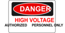 Danger High Voltage Authorized Personnel Only