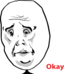 Okay Face
