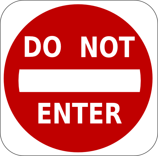 Do Not Enter Sign