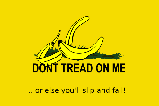 Dont Tread On Me Banana Peel Remix