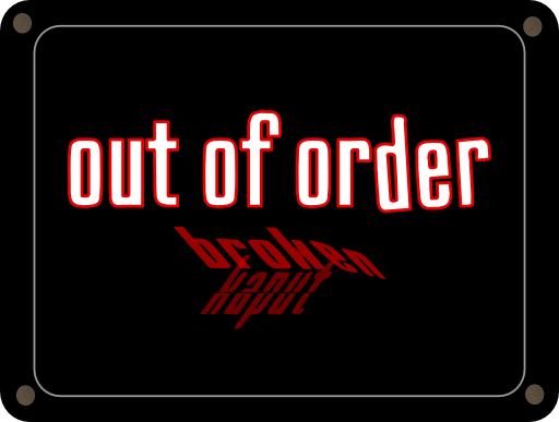 Schild Out Of Order