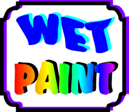 Wet Paint