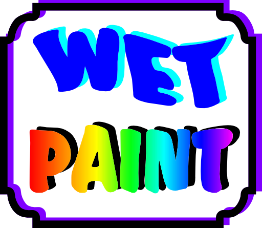 Wet Paint