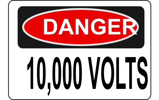 Danger 10 000 Volts