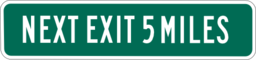 Next Exit 5 Miles