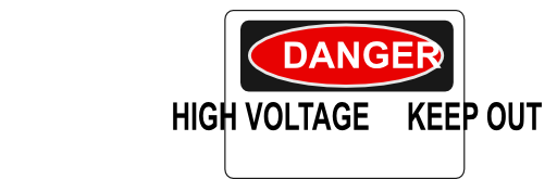 Danger High Voltage Keep Out