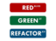 Red Green Refactor Street Sign