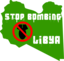 Stop Bombing Libya