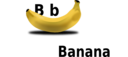 B For Banana