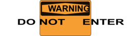Warning Do Not Enter Orange