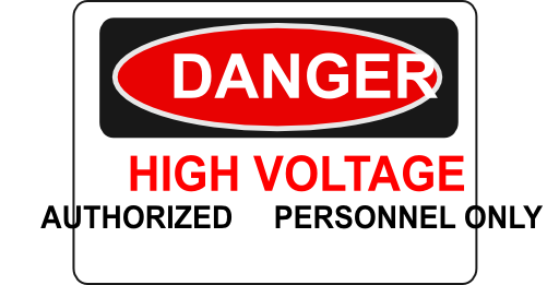 Danger High Voltage Authorized Personnel Only