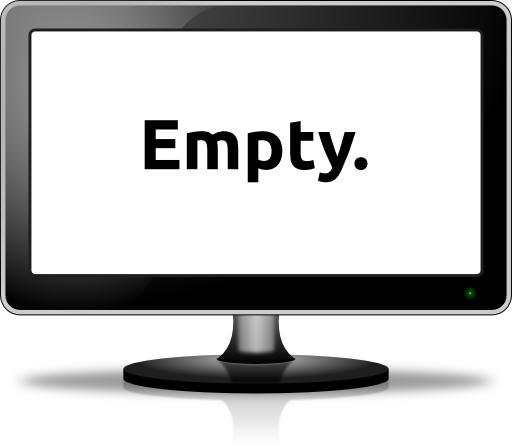 Empty Monitor